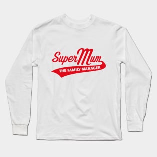 Super Mum – The Family Manager (Red) Long Sleeve T-Shirt